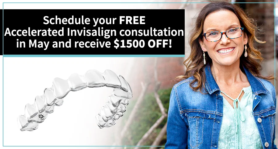 %1500 off Accelerated Invisalign in May